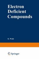 Electron deficient compounds 1468460560 Book Cover