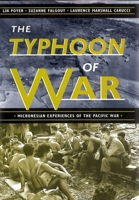 The Typhoon of War: Micronesian Experiences of the Pacific War 0824821688 Book Cover