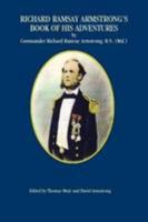 Richard Ramsay Armstrong's Book of his Adventures 1409250237 Book Cover