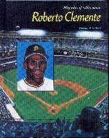 Roberto Clemente: Puerto Rican Baseball Player (Hispanics of Achievement) 0791012409 Book Cover