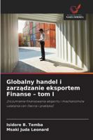 Globalny handel i zarzadzanie eksportem Finanse - tom I (Polish Edition) 6209348300 Book Cover