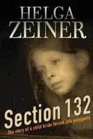 Section 132 - A Psychological Thriller full of Drama and Emotion 0986879800 Book Cover