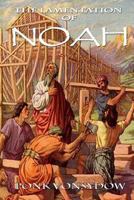 The Lamentation of Noah 1490573801 Book Cover