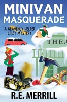 Minivan Masquerade (Heavenly Helper Cozy Mysteries) B0DRN1FTBS Book Cover