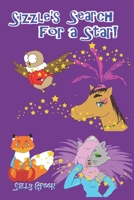 Sizzle's Search For a Star! B0BW385BJZ Book Cover