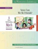 Venn Can We Be Friends?: And Other Skill-Building Math Activities, Grades 6-7 (The Math with a Laugh Series) 0325009279 Book Cover