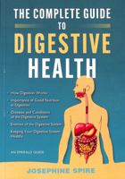 COMPLETE GUIDE TO DIGESTIVE HEALTH, THE 1802360603 Book Cover