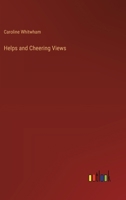Helps and Cheering Views 3385227682 Book Cover