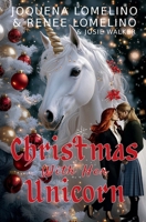 Christmas With Her Unicorn (A Paranormal Holiday Romance) 1948831465 Book Cover