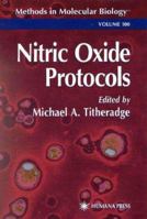 Nitric Oxide Protocols hardbound NOT published this is paper ed. (Methods in Molecular Biology, Vol 100) 0896034704 Book Cover
