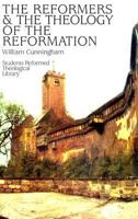 Reformers and the Theology of the Reformation 1016115067 Book Cover
