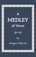 A Medley of Verse 1669891313 Book Cover
