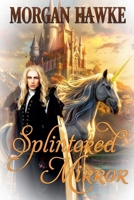 Splintered Mirror 1487442858 Book Cover