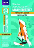 BBC Bitesize AQA GCSE (9-1) Maths Foundation Revision Guide (BBC Bitesize GCSE 2017) 1406686085 Book Cover