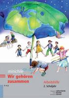 Minichile. Wir Gehoren Zusammen : Arbeitshilfe Fur Katechetinnen und Katecheten. 2. Schuljahr 3290174433 Book Cover
