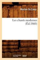 Les Chants Modernes 2012692672 Book Cover