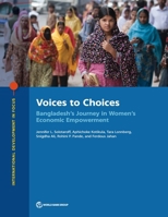 Voices to Choices: Bangladesh's Journey in Women's Economic Empowerment 1464813744 Book Cover