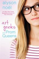 Art Geeks and Prom Queens 0312619227 Book Cover