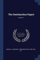 The Oxyrhynchus papyri Volume 11 1376936674 Book Cover