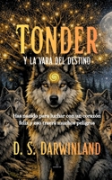 Tonder: Y la vara del destino (Spanish Edition) B0GWHZCLKM Book Cover