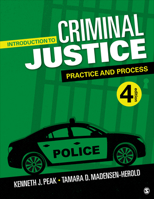 Introduction to Criminal Justice: Practice and Process 1506391842 Book Cover