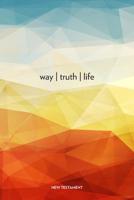 Way - Truth - Life, New Testament (Nabre) 1681924552 Book Cover