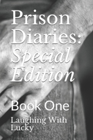 Prison Diaries: Special Edition: Book One 1687252858 Book Cover
