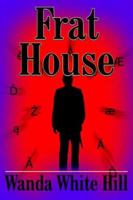 Frat House 142080376X Book Cover