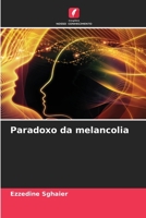 Paradoxo da melancolia 6204174428 Book Cover