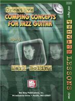 Mel Bay's Creative Comping Concepts for Jazz Guitar 0786671866 Book Cover