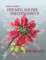 Der Weg aus der Knechtschaft II (German Edition) 3746040140 Book Cover