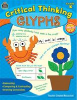 Critical Thinking Glyphs Grade K: Glyphs: Grade K 1420635883 Book Cover