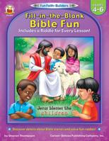 Fill-in-the-Blank Bible Fun, Grades 4 - 6 0887242227 Book Cover