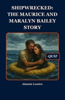 Shipwrecked: The Maurice and Maralyn Bailey Story (History Set C) B0FRY64ND7 Book Cover