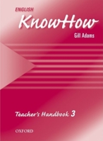 English KnowHow 3: Teacher's Handbook (English Know How) 0194536866 Book Cover