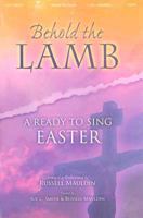 Behold the Lamb: A Ready to Sing Easter (Ready to Sing (Songbooks)) B004CXG9BU Book Cover
