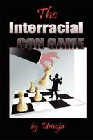 The Interracial Con Game 0982206127 Book Cover