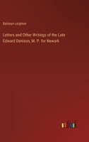 Letters and Other Writings of the Late Edward Denison, M. P. for Newark 3368160990 Book Cover