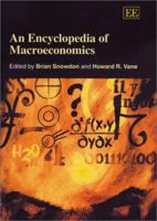 An Encyclopedia of Macroeconomics 1840643870 Book Cover