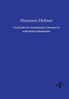 Geschichte der französischen Literatur im achtzehnten Jahrhundert (German Edition) 3737224668 Book Cover