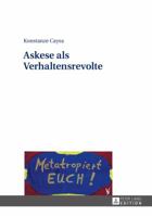 Askese ALS Verhaltensrevolte 3631666373 Book Cover