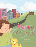 Wow, What A Ride! 069200811X Book Cover