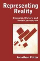 Representing Reality: Discourse, Rhetoric and Social Construction 0803984111 Book Cover