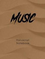 Music Manuscript Notebook 1728765587 Book Cover