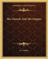 The Church And The Empire 141915673X Book Cover