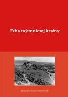 Echa tajemniczej krainy 171632551X Book Cover