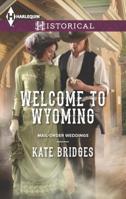 Welcome to Wyoming (Mills & Boon Historical) 0373297793 Book Cover