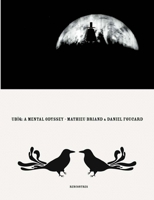 Mathieu Briand & Juan Gimenez: UbIq, A Mental Odyssey 2914563361 Book Cover