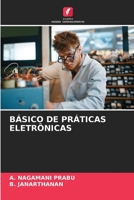 Básico de Práticas Eletrônicas 6203667757 Book Cover