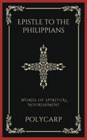 Epistle to the Philippians: Words of Spiritual Nourishment (Grapevine Press) B0CM9WXP8Z Book Cover